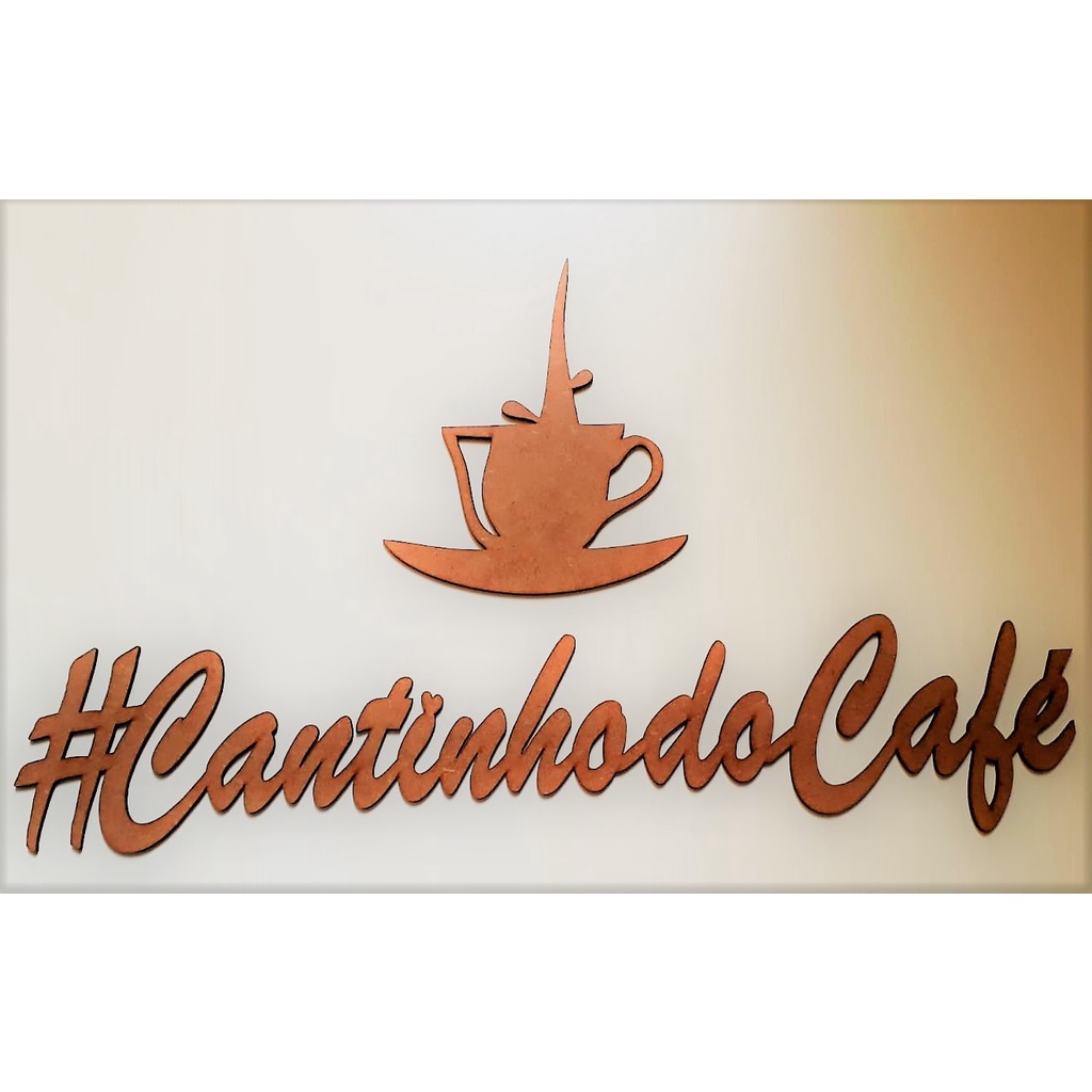 Painel Decorativo Cantinho Do Café + Xícara em Mdf Cru 1 - Xícara - 17x15cm 1 - Frase #cantinhodocafé - 50x10cm
