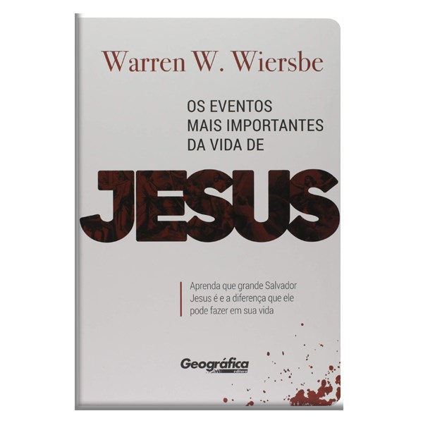 Eventos Mais Importantes da Vida de Jesus | Warren W , Wiersbe em Oferta na Shopee
