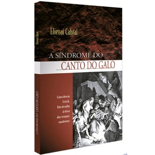 A Síndrome do Canto do Galo | Elienai Cabral em Oferta na Shopee