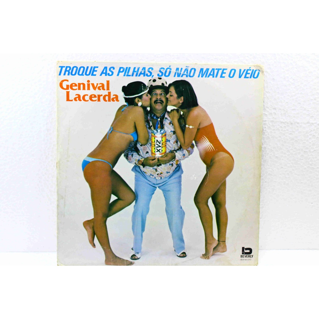 Lp Vinil - Genival Lacerda Troque as Pilhas nao mate o Veio
