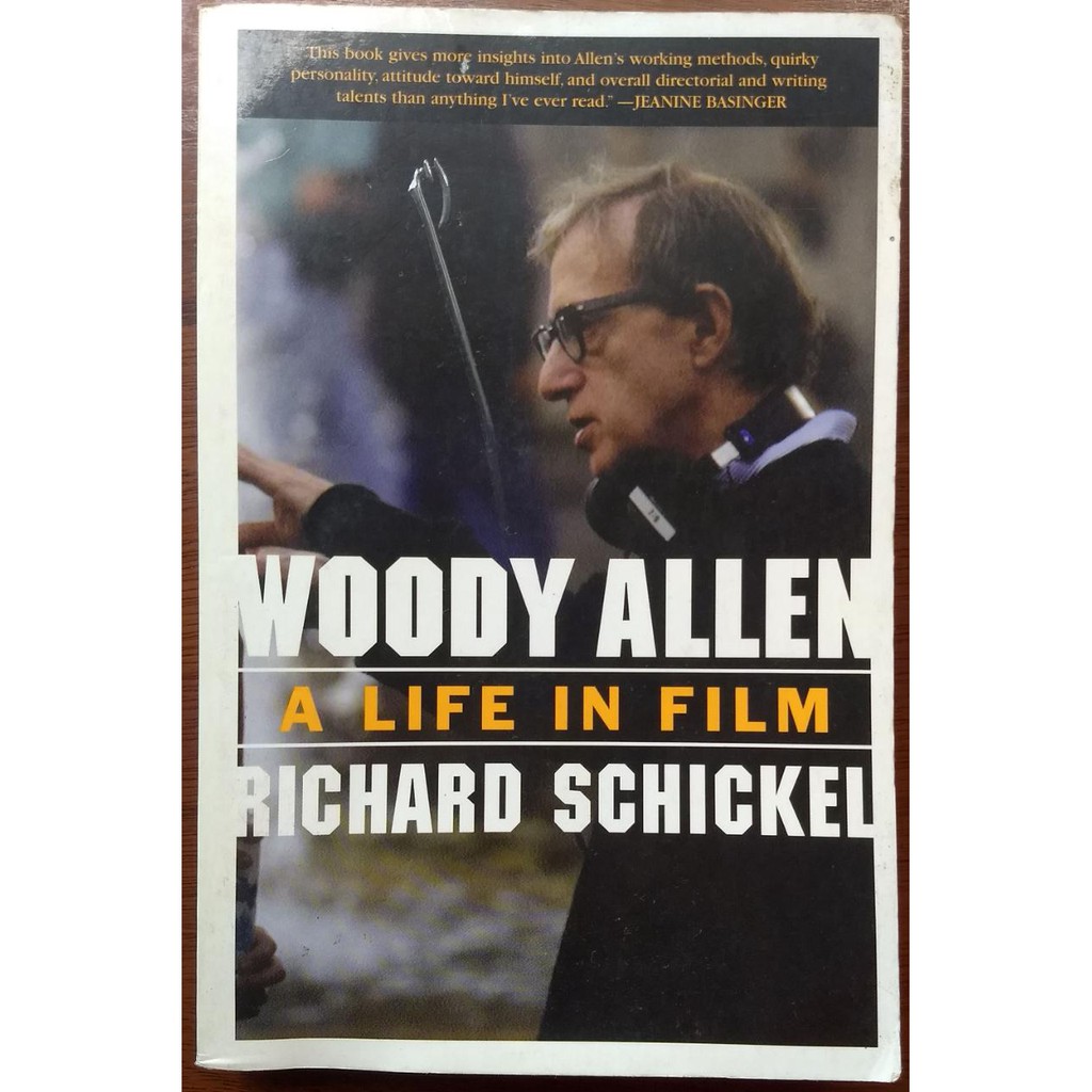 Woody Allen A Life In Film - Richard Schickel