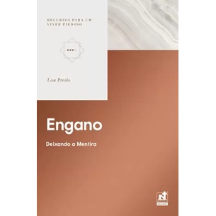 Engano | Deixando a Mentira | Lou Priolo em Oferta na Shopee