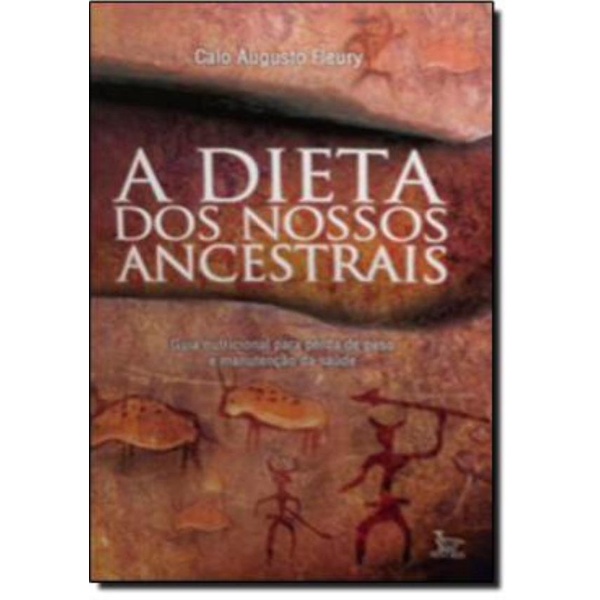 Livro - Dieta Dos Nossos Ancestrais, A