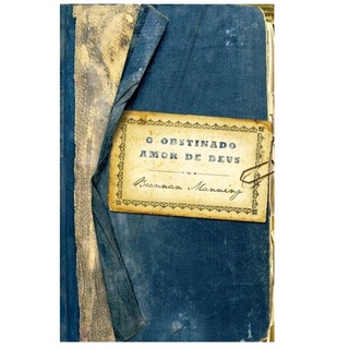 O Obstinado Amor de Deus | Brennan Manning em Oferta na Shopee
