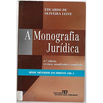 A Monografia Jurídica - série métodos em direito vol. 1 (como novo) de Eduardo De Oliveira Leite pela Revista Dos Tri...