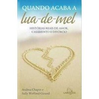 Quando Acaba a Lua de Mel autor Sally Wofford-girand
