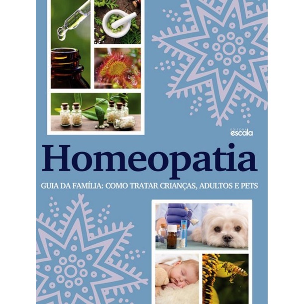 Livro - Homeopatia! Guia Da Familia - Como Tratar Criancas, Adulto