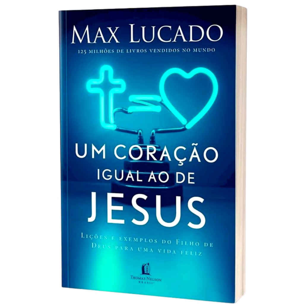 Um Coração Igual ao de JESUS - Max Lucado | Shopee Brasil