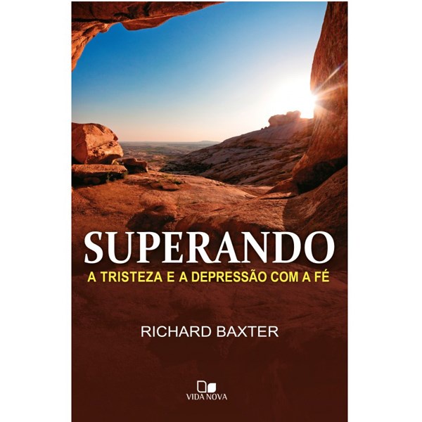 Superando a tristeza e a depressão com a fé | Richard Baxter em Oferta na Shopee