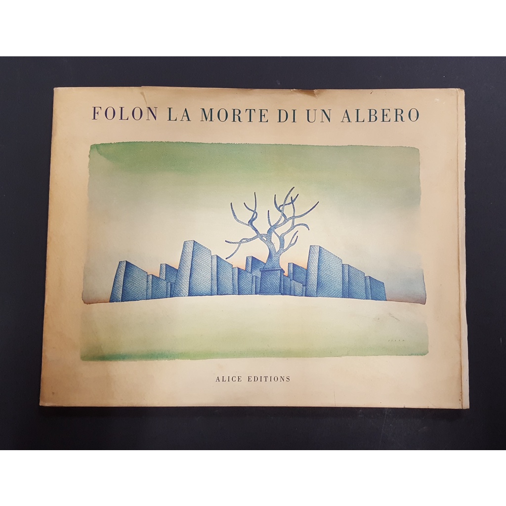 Livro Folon. La Morte Di Un Albero. Alice Editions. 1973