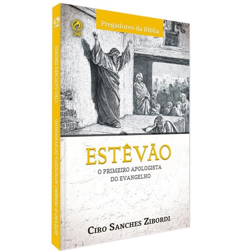 Livro Estevão | O Primeiro Apologista do Evangelho | Ciro San