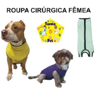 Roupas Cirurgica Para Cachorros Macho e Fêmea (Ótimas)