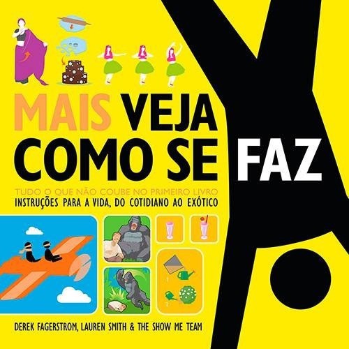 Mais Veja Como Se Faz Tudo O Que Não Coube No Primeiro Livro Derek Fagerstorm