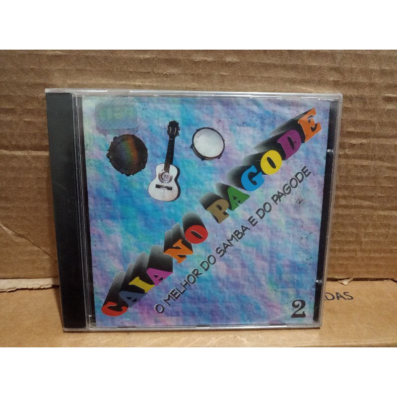 CD CAIA NO PAGODE 2- O MELHOR DO SAMBA E DO PAGODE (ORIGINAL-LACRADO)