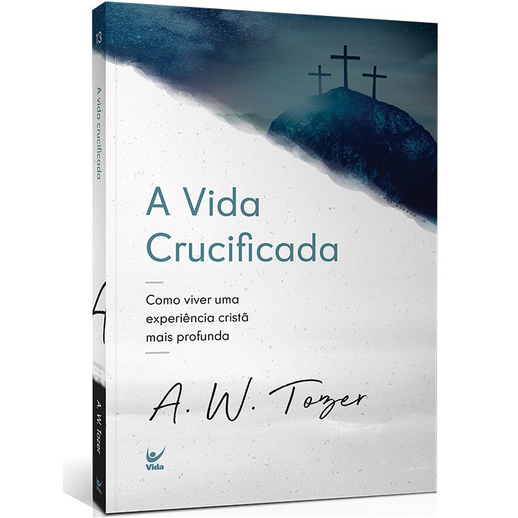 A Vida Crucificada | A , W , Tozer em Oferta na Shopee