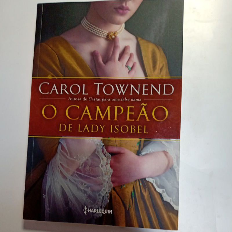 O CAMPEÃO DE LADY ISOBEL - CAROL TOWNEND