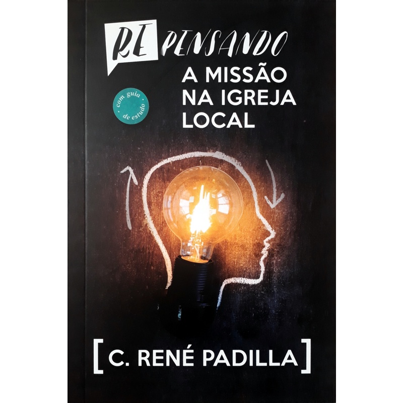 Repensando a Missão na Igreja Local | René Padilla - Books & Magazines
