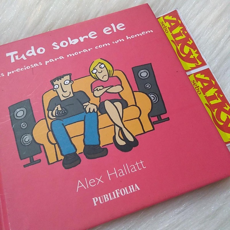 Livro de Auto Ajuda Tudo Sobre Ele Dicas Preiciosas para Morar com um Homem de Alex Hallatt