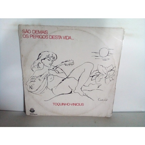 Lp Toquinho E Vinícius - São Demais Os Perigos Desta Vida