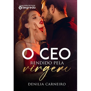 O CEO rendido pela virgem