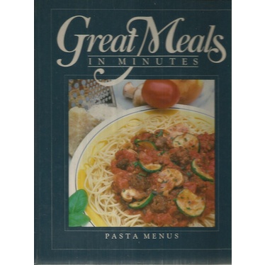 Great Meals In Minutes: Pasta Menus