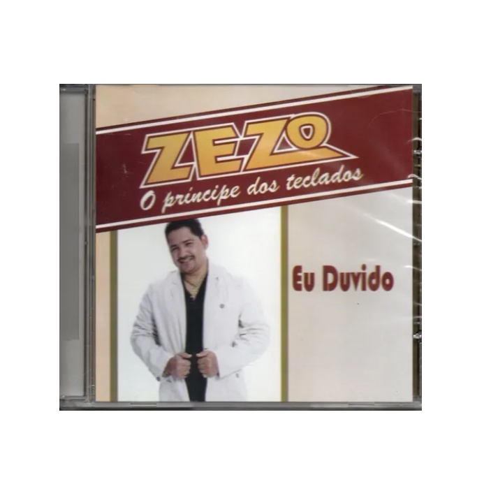 Cd Zezo - O Principe Dos Teclados, Eu Duvido