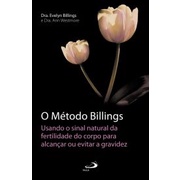 O Método Billings - Usando o sinal natural da fertilidade do corpo para alcançar ou evitar a gravidez em Oferta na Shopee