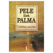 Pele da Palma autor Cristina Lacerda