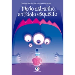Livro - Medo estranho, antídoto esquisito