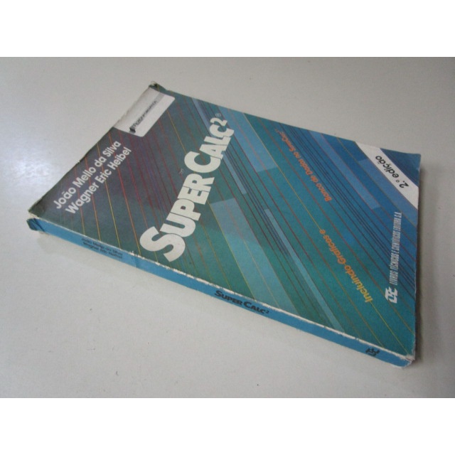 SUPER CALC 2 - JOÃO MELLO DA SILVA - WAGNER ERIC HEIBEL