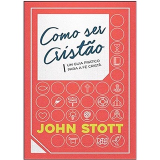 Como Ser Cristão | John Stott
