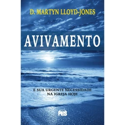 Avivamento - D. Martyn Lloyd-Jones