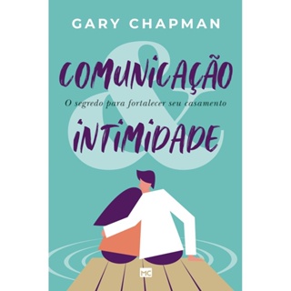 Comunicação e Intimidade | Gary Chapman em Oferta na Shopee