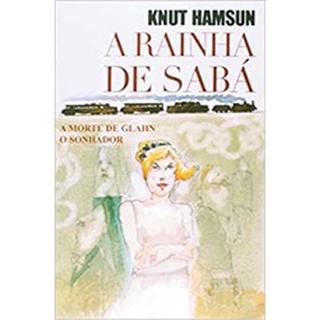A Rainha de Sabá - Knut Hamsun em Oferta na Shopee