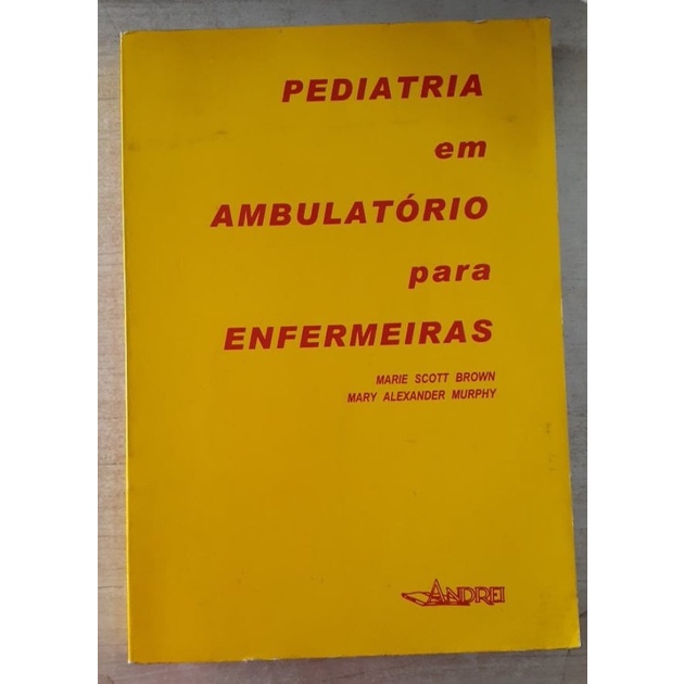 Pediatria Em Ambulatório para Enfermeiras autor Marie Scott Brown e Mary Alexander Murphy
