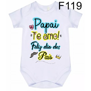 Body Bebe Frases Papai Te Amo Feliz Dia Dos Pais F119 Beecost