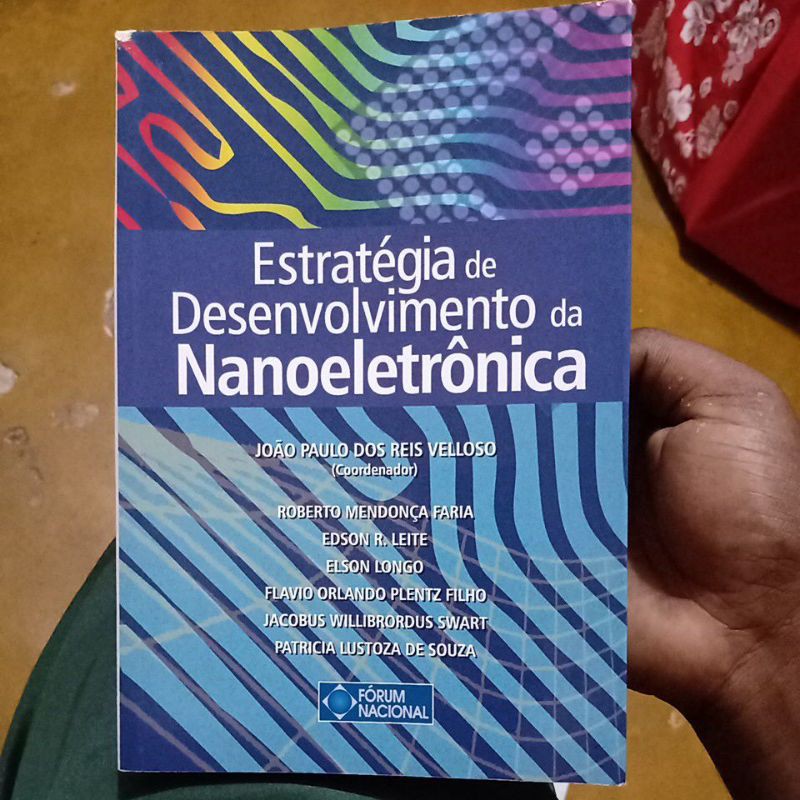 Livro - Estratégia de Desenvolvimento da Nanoeletrônica - Coord. João Paulo dos Reis Velloso