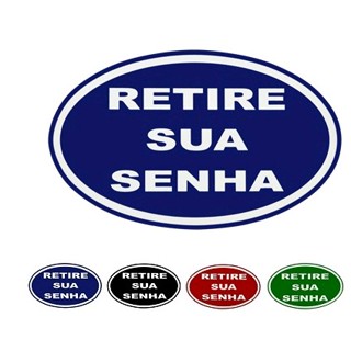 PLACA RETIRE SUA SENHA - PVC ( para dispense senhas bico de  pato ) regulador  de  filas em Oferta na Shopee