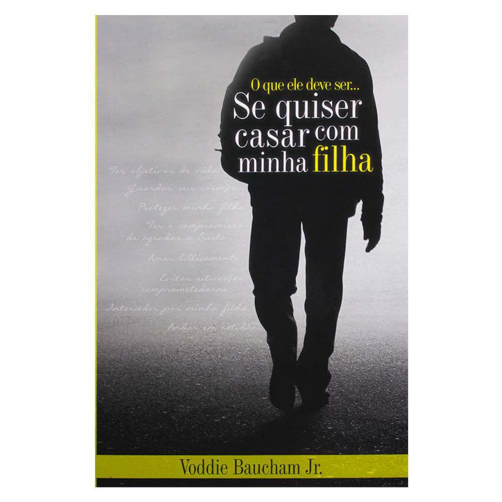 O que ele deve ser se quiser casar com minha filha