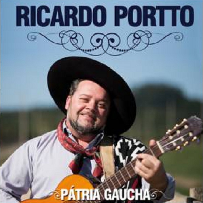CD Ricardo Portto Pátria Gaúcha