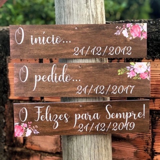 Kit 3 Placa Decorativa Casamento o início Pedido Felizes para sempre