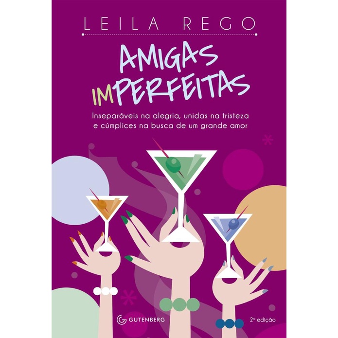 Livro Amigas Im Perfeitas - Nova Versão Leila Rego