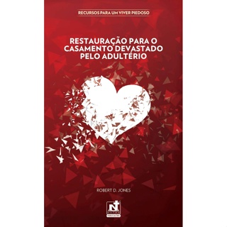 Restauração para o Casamento Devastado pelo Adultério | Robert D. Jones em Oferta na Shopee