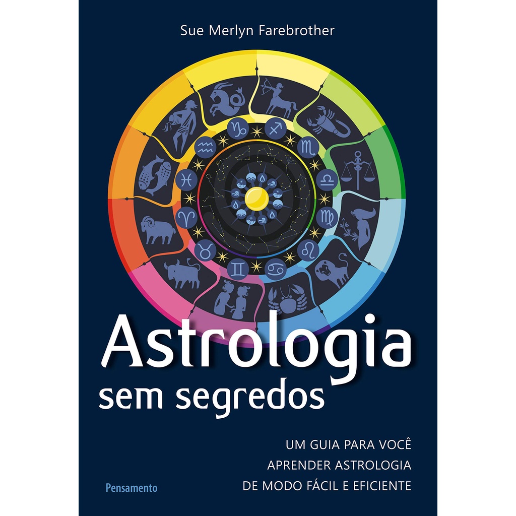Livro Astrologia sem Segredos: Um Guia Para Você Aprender Astrologia de Modo Fácil e Eficiente (Capa comum)