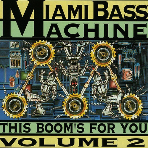 Cd Miami Bass Machine ,  This Boom's For You : Volume 2