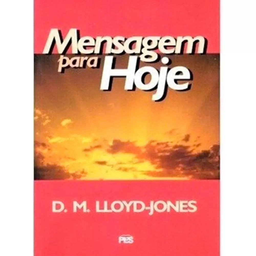 Mensagem para Hoje | Martyn Lloyd-Jones