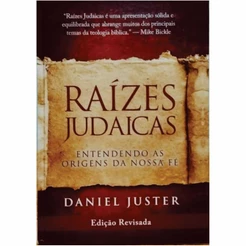 Raízes Judaicas | Dan Juster