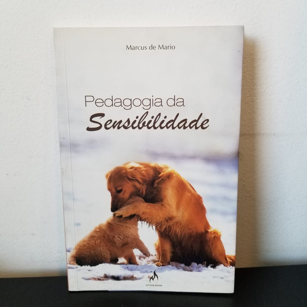Livro Pedagogia Da Sensibilidade - Marcus De Mario