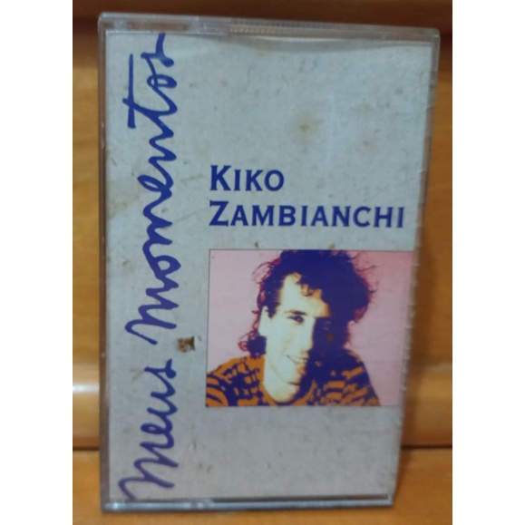 Fita K7 Kiko Zambianchi Meus Momentos 1984 Raridade Shopee Brasil