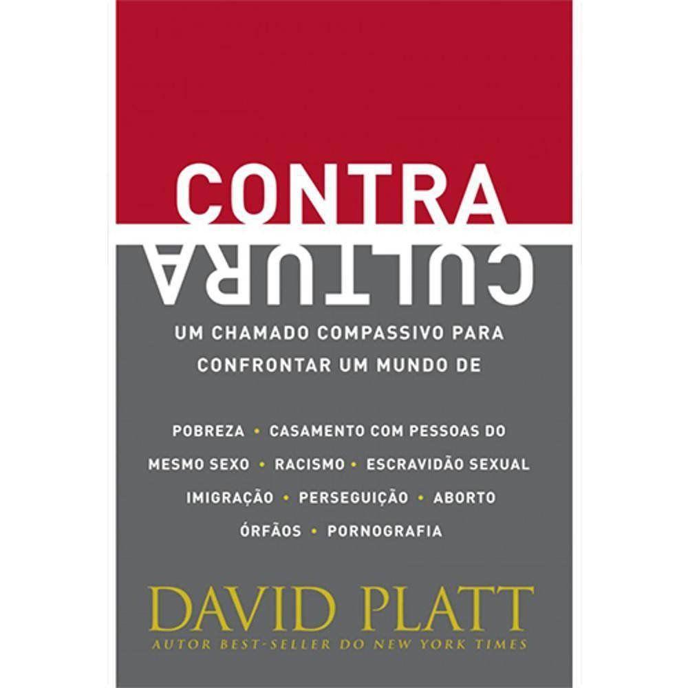 Contracultura | David Platt | Vida nova